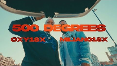 18XRecords- 500 Degrees (Official Music Video) Feat. OXY18X & MILIANO18X