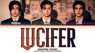 ENHYPEN (엔하이픈) ' LUCIFER ' Lyrics (Color Coded Lyrics HAN/ROM/ENG)