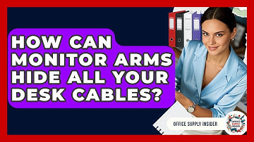 How Can Monitor Arms Hide All Your Desk Cables? - Office Supply Insider