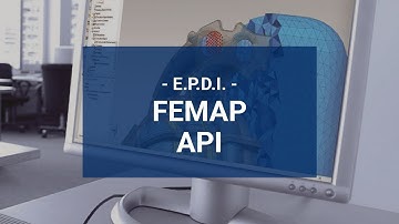 EPDI: Analysis Automation Using Femap API