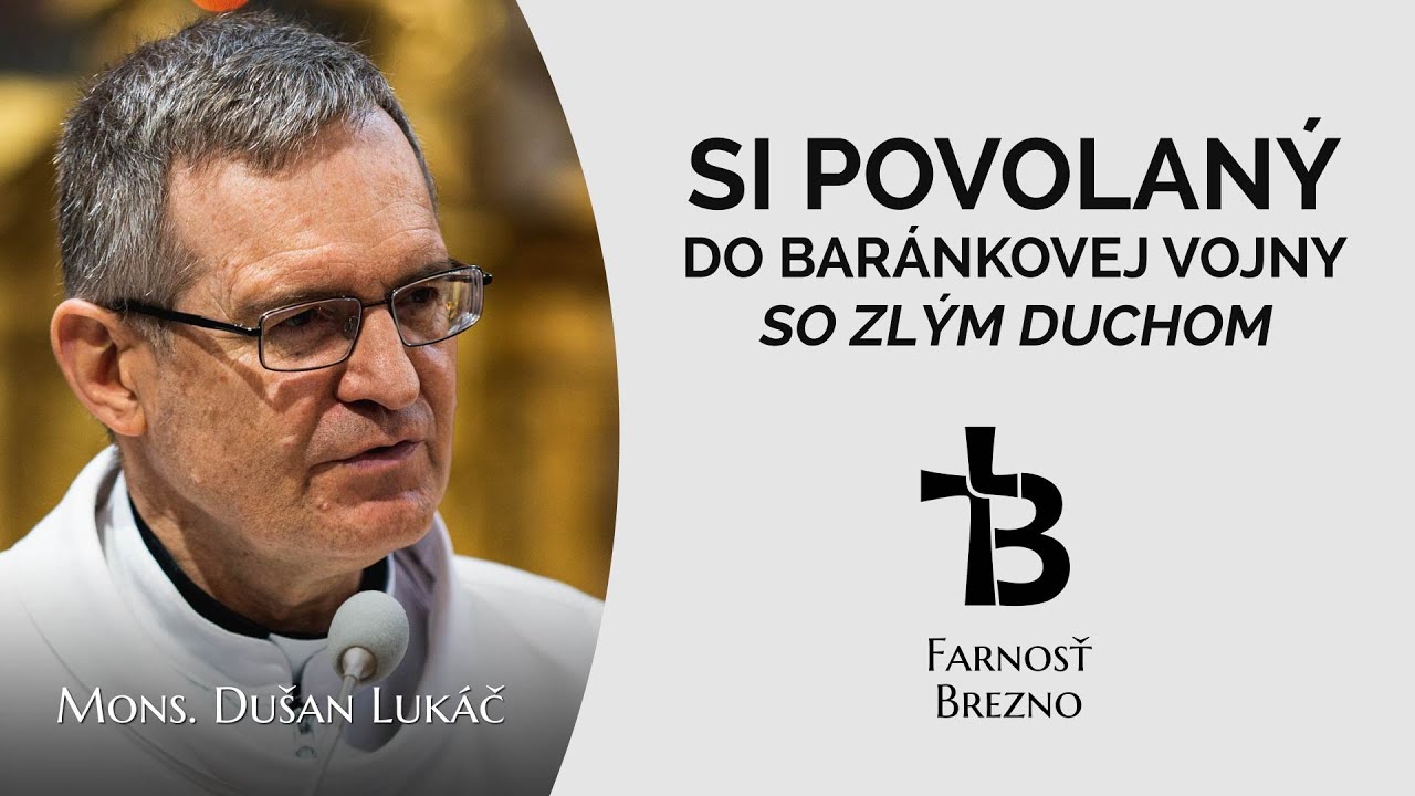 Si povolaný do Baránkovej vojny. │ o. Dušan Lukáč