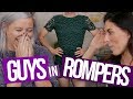 Guys Try On Girl Rompers (Beauty Break)