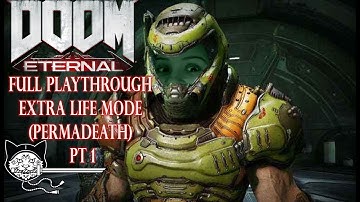 Doom: Eternal -Full Playthrough (Extra Life/Permadeath Mode) - 1