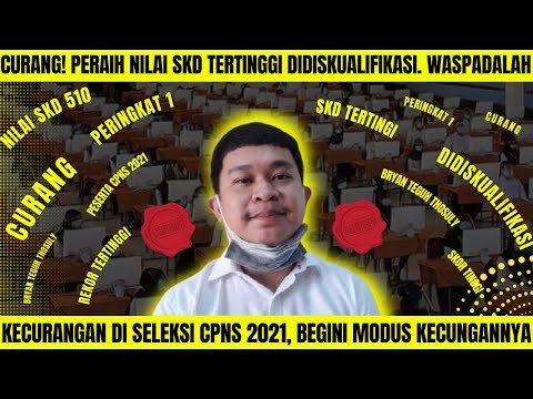 CURANG! PERAIH NILAI SKD TERTINGGI DIDISKUALIFIKASI! CPNS &amp; PPPK 2023 TIDAK BOLEH ADA YANG BEGINI!