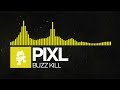 Electro  pixl  buzz kill monstercat free release