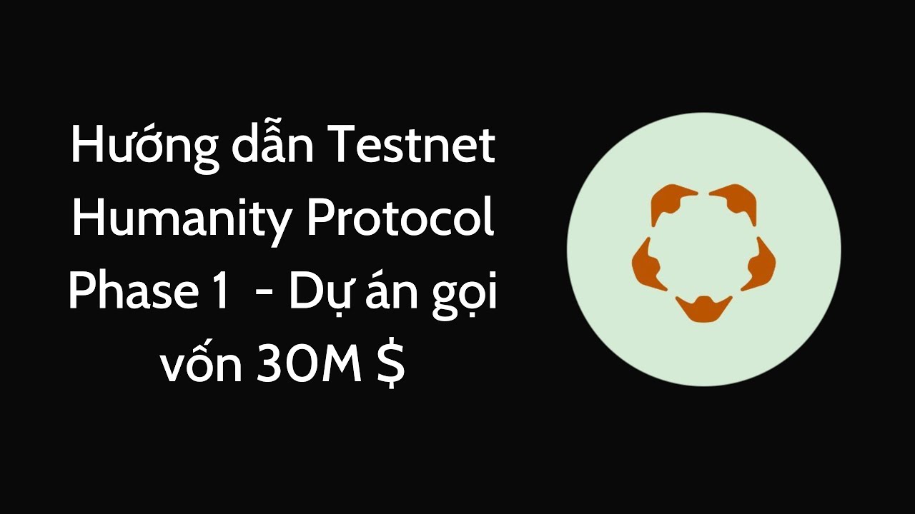 Hướng dẫn Testnet Humanity Protocol Phase 1 - Raised 30M $ - YouTube
