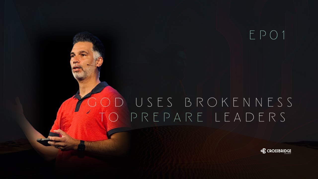 The Way Out | Episode 2: God Uses Brokenness to Prepare Leaders | Samuel Miranda