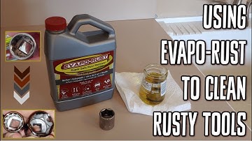 Using EVAPO-RUST to Clean Rusty Tools