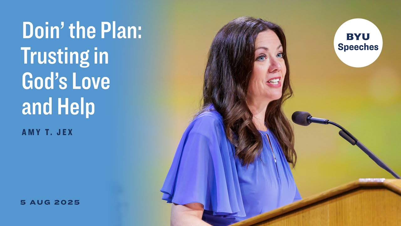 Doin' the Plan: Trusting in God's Love and Help | Amy T. Jex | August 2025