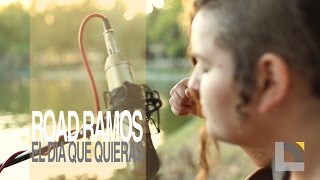 Miniatura del video "Road Ramos - El dia que quieras"