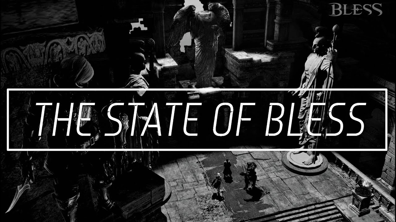 The State Of : Bless Online Patch 1.2 | Impressions | Nyks.