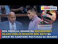 Sen. Padilla, inaming magkasabay silang umalis ni Sen. Bato sa araw ng kanyang pagtakas sa Senado