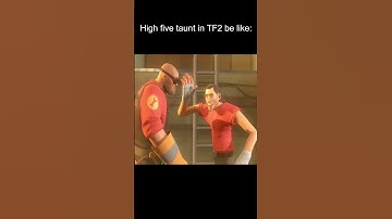 Using the HIGH FIVE taunt in TF2 be like: [SFM] #tf2 #teamfortress2 #memes #animation #tf2memes #sfm