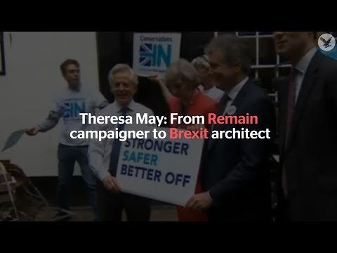 Theresa May: from Remain campaigner to Brexit architect