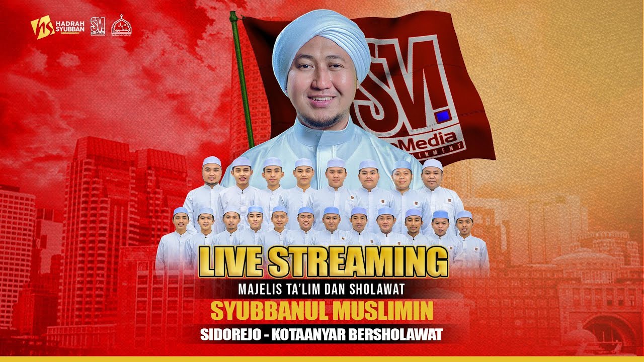 🔴 LIVE SIDOREJO - KOTAANYAR BERSHOLAWAT BERSAMA SYUBBANUL MUSLIMIN