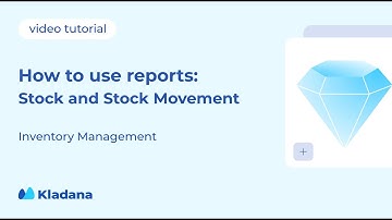How to use Stock reports in Kladana