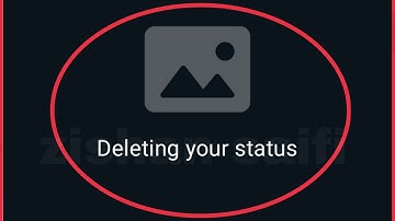 How To Fix Whatsapp Deleting your status Showing Problem Solve