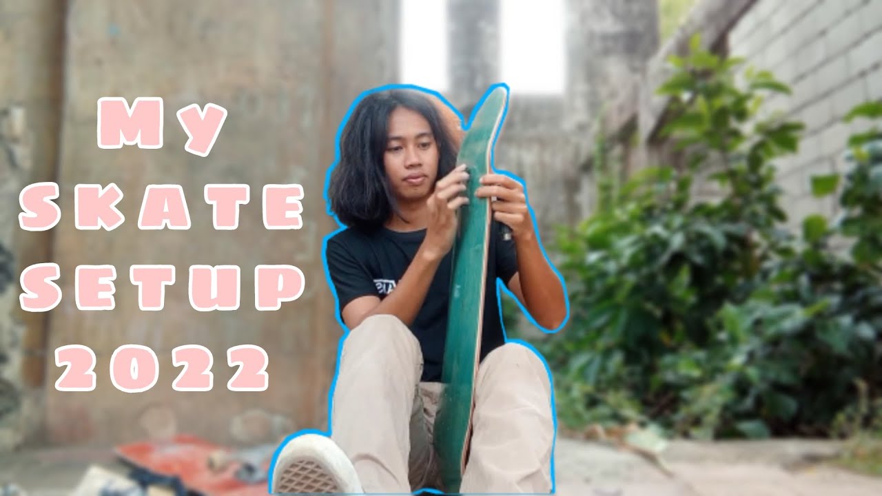 My skate setup 2022🛹🥰 - YouTube