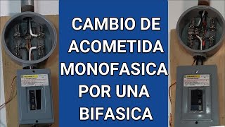 Como cambiar una acometida monofasica por una acometida bifasica