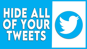 How to Hide All of your Tweets on Twitter
