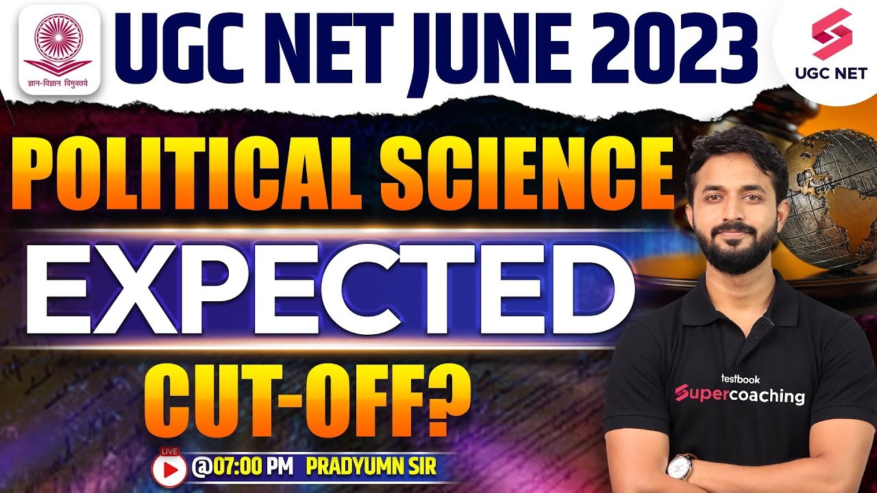 UGC NET Political Science Expected Cut off June 2023 | UGC NET 2023 Update | Pradyumn Sir