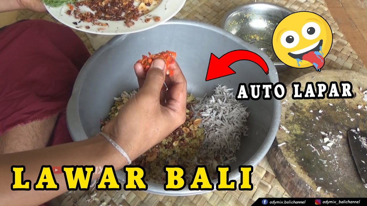 TUTORIAL MEMBUAT LAWAR AYAM KULINER KHAS BALI DIJAMIN ENAK BIKIN NAMBAH