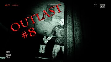 Outlast Part 8 - Finding Fuses