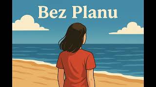 Bez Planu | Spontaniczny letni trip vibe'owy pop-rap (Official Visualizer)