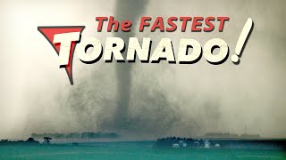 FASTEST MOVING TORNADO  New World Record