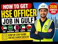 How to Get HSE Officer Job in Gulf 2026 | UAE, Saudi & Qatar Safety Officer Guide