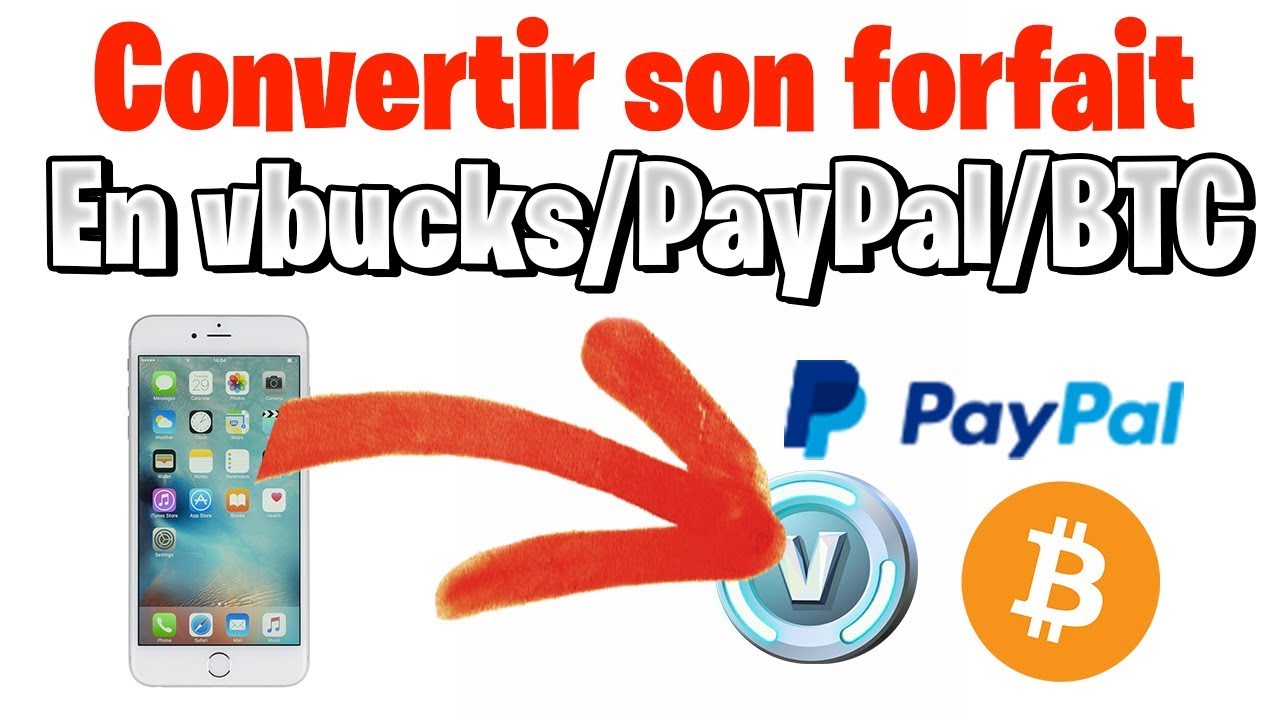 Convertir son forfait en V-Bucks/Bitcoin/PayPal sur YouPass.com !