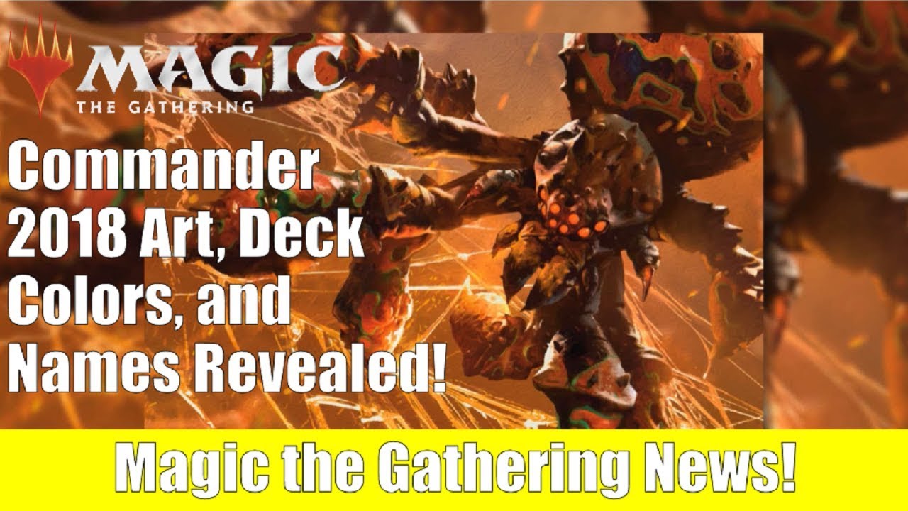 MTG Commander 2018 Art, Deck Colors, and Names Revealed YouTube