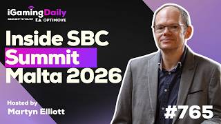 Inside SBC Summit Malta 2026 | Ep. 765