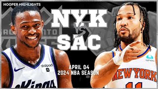 Sacramento Kings vs New York Knicks Full Game Highlights | Apr 4 | 2024 NBA Season