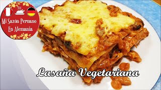 Lasaña Vegetariana / Mi Sazón Peruano En Alemania.