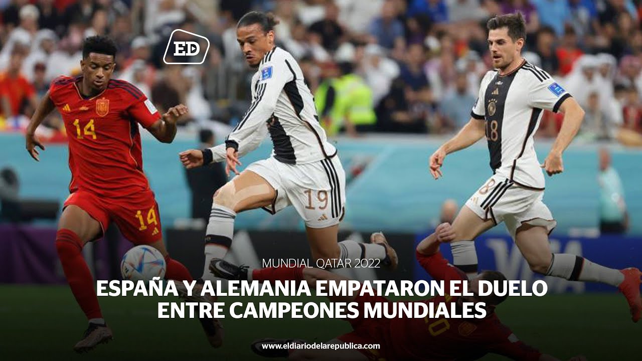 España y Alemania empataron el duelo entre campeones mundiales - YouTube