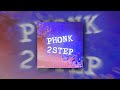   phonk x 2step instrumental  2024  125   