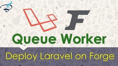 Laravel Deploy on Forge Server | Queue Worker #6