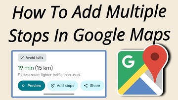 How To Add Multiple Stops In Google Maps | Easy Tutorial