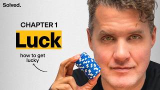 The 3 Types of Luck That Decide Your Life