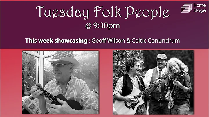 Tuesday Folk People : Geoff Wilson & Celtic Conundrum