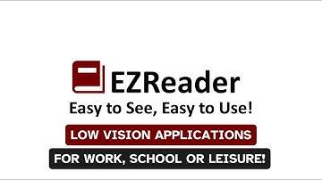 EZReader Low Vision Applications