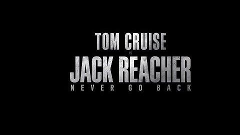 Jack Reacher: Never Go Back | Trailer #1