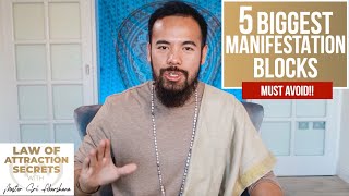 5 Things That Maybe Stopping You From Attracting What You Want | Law of Attraction Blocks