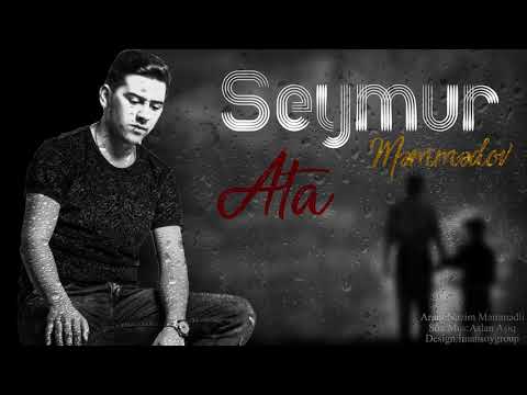 Seymur Memmedov - Ata