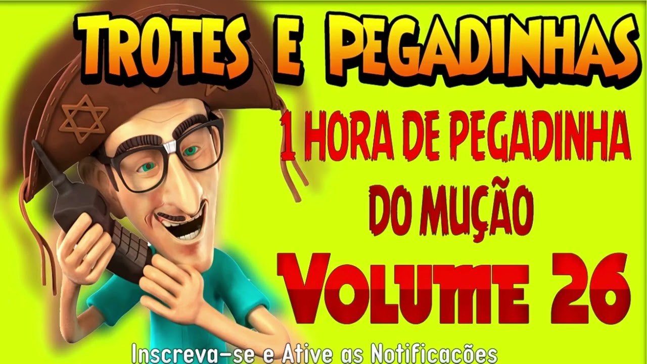 1 Hora de Pegadinhas do Mução   #Volume 26