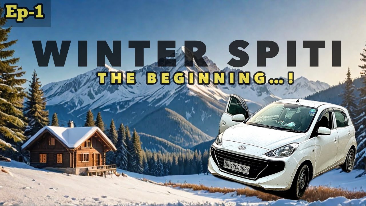 Winter Spiti 2026 By Santro | The Beginning | Explore With Sanju |