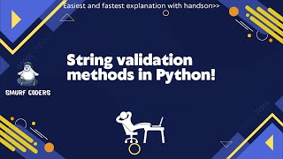 String validation methods in python easiest explanation.