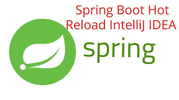 spring boot hot reload  intellij idea | devtools spring boot