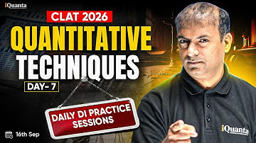 CLAT 2026 Quantitative Techniques | Daily DI Practice for CLAT 2026 | CLAT Maths Preparation Day 7
